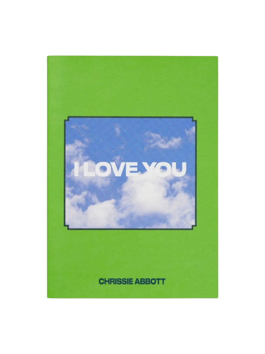 Chrissie Abbott "I Love You" Zine