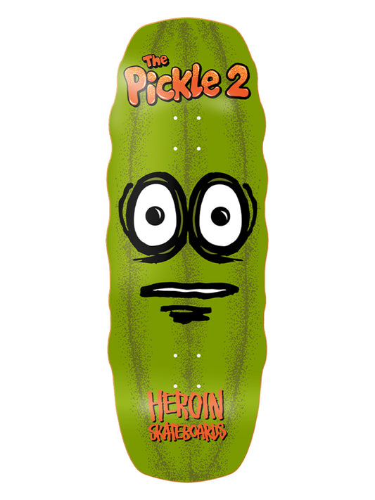 Heroin Skateboards "The Pickle" 11.125"