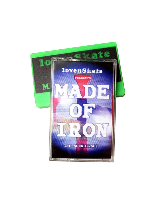 LoveNskate "Made Of Iron" The Soundtrack Kassette
